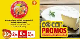 Coccinelle Supermarché Camembert au lait pasteurisé BONS MAYENNAIS offre