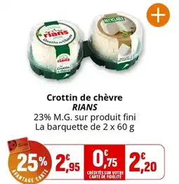 Coccinelle Supermarché Crottin de chèvre RIANS offre