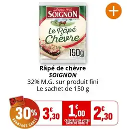 Coccinelle Supermarché Râpé de chèvre SOIGNON offre