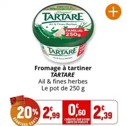 Coccinelle Supermarché Fromage à tartiner TARTARE offre