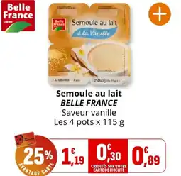 Coccinelle Supermarché Semoule au lait BELLE FRANCE offre