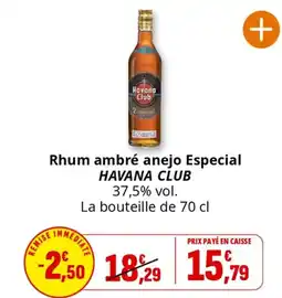 Coccinelle Supermarché Rhum ambré anejo Especial HAVANA CLUB offre