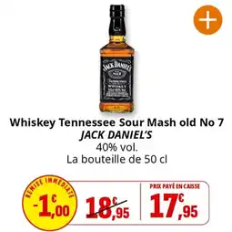 Coccinelle Supermarché Whiskey Tennessee Sour Mash old No 7 JACK DANIEL'S offre