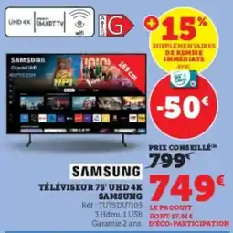 Super U Téléviseur 75' uhd 4k samsung offre