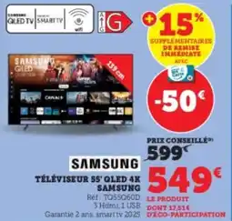 Super U Téléviseur 55' qled 4k samsung offre