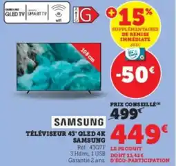 Super U Téléviseur 43' qled 4k samsung offre