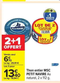 Carrefour PETIT NAVIRE Thon entier offre