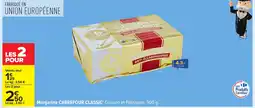 Carrefour CARREFOUR CLASSIC Margarine offre