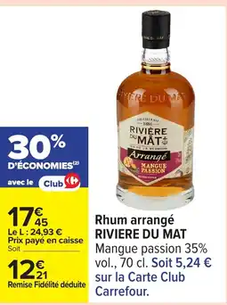 Carrefour RIVIÈRE DU MAT Rhum arrangé offre