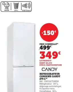 Super U Refrigerateur combine candy 279 l offre