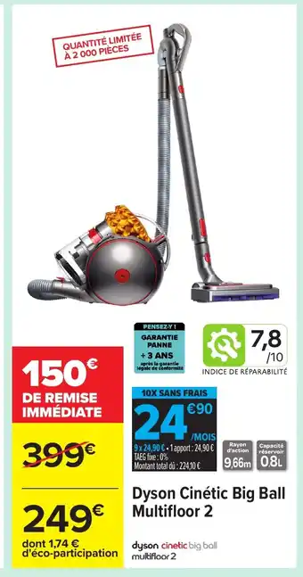Carrefour DYSON Cinétic Big Ball Multifloor 2 offre