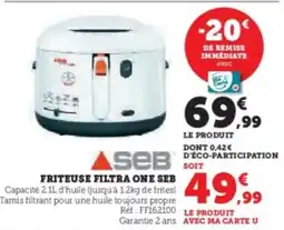 Super U Friteuse filtra one seb offre