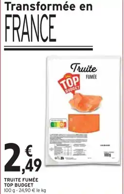 Intermarché Truite fumée top budget offre