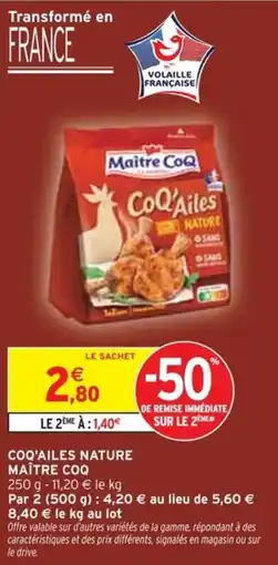 Intermarché Coq'ailes nature maître coq offre