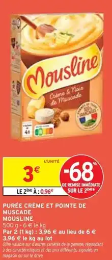 Intermarché Purée crème et pointe de muscade mousline offre