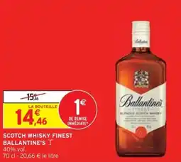 Intermarché Scotch whisky finest ballantine's offre