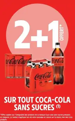 Intermarché SUR TOUT COCA-COLA SANS SUCRES offre