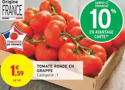 Intermarché Tomate ronde en grappe offre