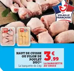 U Express Haut de cuisse ou pilon de poulet duc offre