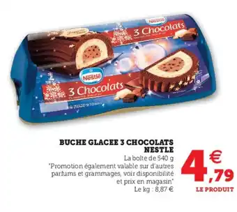 Super U Buche glacee 3 chocolats Nestle offre