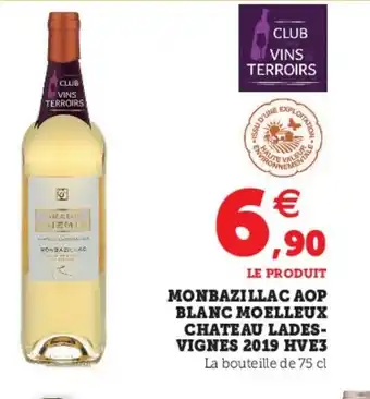 Super U Monbazillac AOP Blanc Moelleux chateau lades-vignes 2019 HVES offre