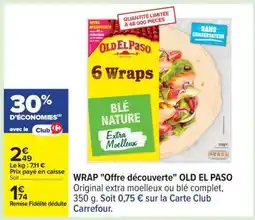 Carrefour WRAP Offre découverte OLD EL PASO offre