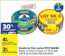 Carrefour Emietté de Thon mariné PETIT NAVIRE offre
