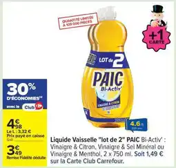 Carrefour Liquide Vaisselle lot de 2 PAIC Bi-Activ' offre