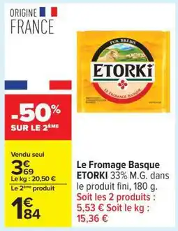 Carrefour Le Fromage Basque ETORKI offre