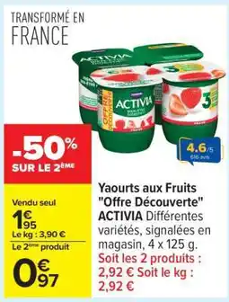 Carrefour Yaourts aux fruits Offre Découverte ACTIVIA offre