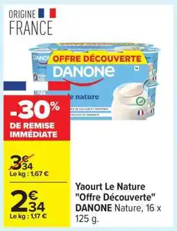 Carrefour Yaourt Le Nature Offre Découverte offre