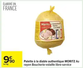 Carrefour Palette à la diable authentique MORITZ offre