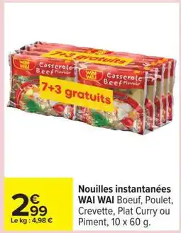 Carrefour Nouilles instantanées WAI WAI offre