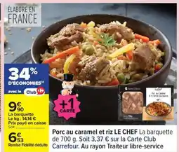 Carrefour Porc au caramel et riz LE CHEF offre