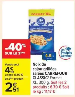 Carrefour Noix de cajou grillées salées CARREFOUR CLASSIC' offre