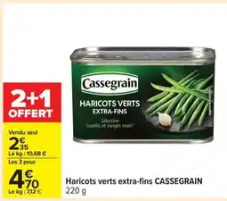 Carrefour Haricots Verts Extra-Fins Cassegrain offre