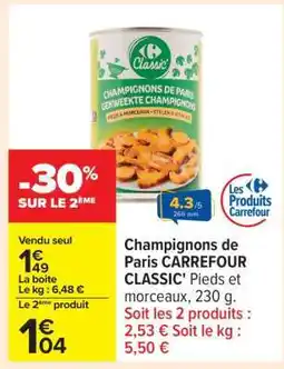 Carrefour Champignons de Paris CARREFOUR CLASSIC' offre
