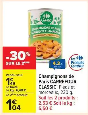 Carrefour Champignons de Paris CARREFOUR CLASSIC' offre