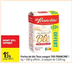 Carrefour Farine de blé Tous usages T45 FRANCINE offre