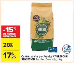 Carrefour Café en grains pur Arabica CARREFOUR SENSATION Brazil ou Colombia, 1 kg offre