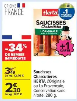 Carrefour Saucisses Charcutières HERTA offre