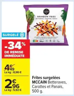 Carrefour Frites surgelées MCCAIN Betteraves, Carottes et Panais offre