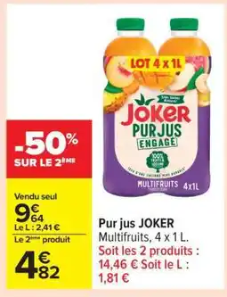 Carrefour Pur jus JOKER offre