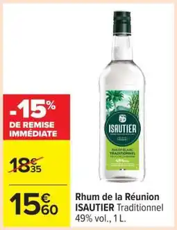 Carrefour Rhum de la Réunion ISAUTIER Traditionnel offre