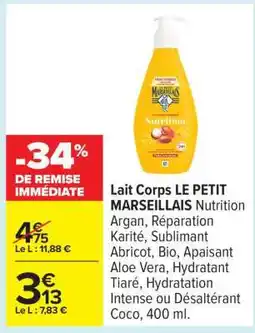 Carrefour Lait Corps Le Petit Marseillais offre