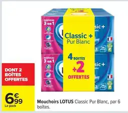 Carrefour Mouchoirs LOTUS Classic Pur Blanc offre