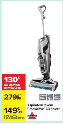 Carrefour Aspirateur laveur CrossWave C3 Select offre