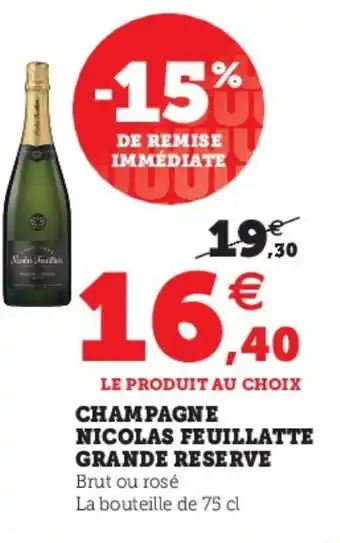 Super U Champagne Nicolas Feuillatte Grande Reserve offre