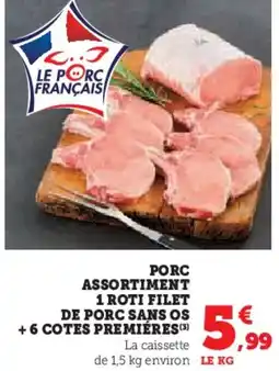 U Express Porc assortiment 1 roti filet de porc sans os +6 cotes premiéres offre