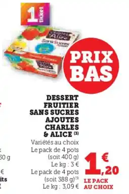 U Express Dessert fruitier sans sucres ajoutes charles & alice offre